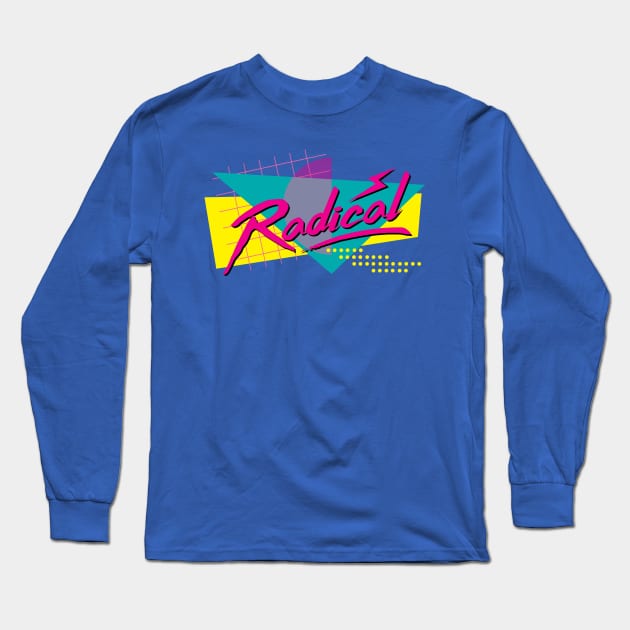 Radical Long Sleeve T-Shirt by derekcreates